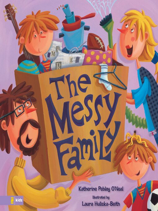 Title details for The Messy Family by Katherine Pebley O'Neal - Wait list